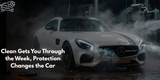 The Difference Between a Clean Car and a Protected Car