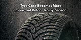 Why Tire Care Becomes More Important Before Rainy Season