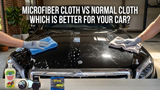 Microfiber Cloth vs Normal Cloth  Which Is Better for Your Car?